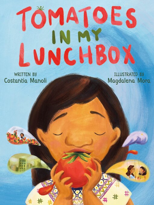 Title details for Tomatoes in My Lunchbox by Costantia Manoli - Available